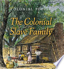 The Colonial Slave Family cover