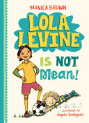 Lola Levine Is Not Mean! cover