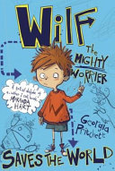 Wilf the Mighty Worrier: Saves the World cover