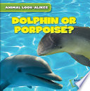 Dolphin or Porpoise? cover