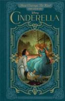 The Tale of Cinderella: Have Courage, Be Kind cover