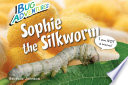 Sophie the Silkworm cover