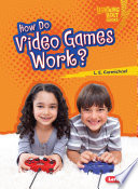 How Do Video Games Work? cover