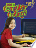 What Is Computer Coding? cover