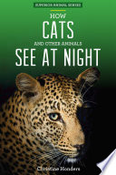 How Cats and Other Animals See At Night cover