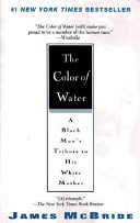The Color of Water: A Black Man's Tribute to His White Mother cover