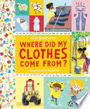 Where Did My Clothes Come From? cover