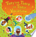 They're There on Their Vacation cover