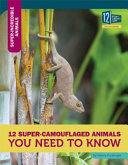 12 Super-Camouflaged Animals You Need to Know cover
