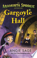 Gargoyle Hall: An Araminta Spookie Adventure cover