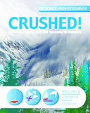 Crushed! Explore Forces and Use Science to Survive cover