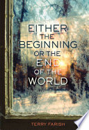Either the Beginning or the End of the World cover