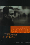 Albert Camus: The Thinker, The Artist, The Man cover
