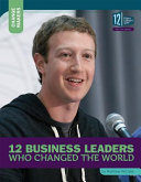 12 Business Leaders Who Changed the World cover