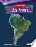 Learning About South America cover