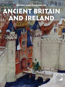 Myths and Legends of Ancient Britain and Ireland cover