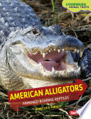 American Alligators: Armored Roaring Reptiles cover