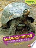 Galápagos Tortoises: Long-Lived Giant Reptiles cover