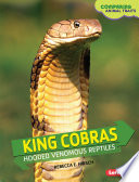 King Cobras: Hooded Venomous Reptiles cover