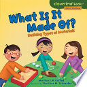 What Is It Made Of? Noticing Types of Materials cover