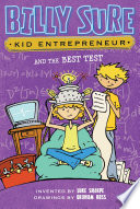 Billy Sure, Kid Entrepreneur and the Best Test cover