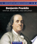 Benjamin Franklin: Writer, Inventor, and Diplomat cover