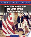 John Paul Jones and the Birth of the American Navy cover