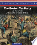 The Boston Tea Party: No Taxation Without Representation cover