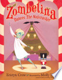 Zombelina Dances the Nutcracker cover