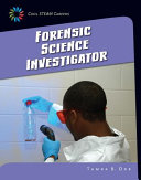 Forensic Science Investigator (Cool STEAM Careers) cover