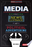 Media: From News Coverage to Political Advertising cover