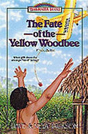 The Fate of the Yellow Woodbee cover