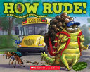 How Rude! 10 Real Bugs Who Won't Mind Their Manners cover