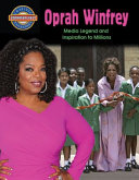 Oprah Winfrey: Media Legend and Inspiration to Millions cover