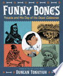 Funny Bones: Posada and His Day of the Dead Calaveras cover