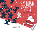 Samurai Santa: A Very Ninja Christmas cover