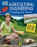 Agricultural Engineering and Feeding the Future cover