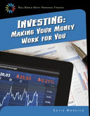 Investing: Making Your Money Work for You cover