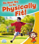 Do Your Bit to Be Physically Fit! cover