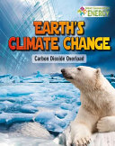 Earth's Climate Change: Carbon Dioxide Overload cover
