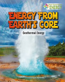 Energy from Earth's Core: Geothermal Energy cover