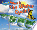 What Is the Water Cycle? cover