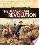A Primary Source History of the American Revolution cover
