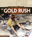 A Primary Source History of the Gold Rush cover