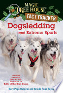 Dogsledding and Extreme Sports: A Nonfiction Companion to Balto of the Blue Dawn cover