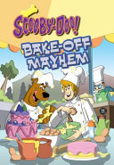 Scooby-Doo! Bake-Off Mayhem cover