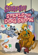 Scooby-Doo! Steals the Dog Show cover