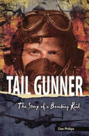 Tail Gunner: The Story of a Bombing Raid cover