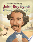 The Amazing Age of John Roy Lynch cover