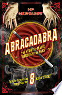 Abracadabra: The Story of Magic Through the Ages cover